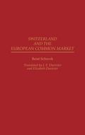 Switzerland and the European Common Market