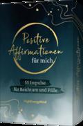 55 positive Affirmationen für mich - Reichtum und Fülle