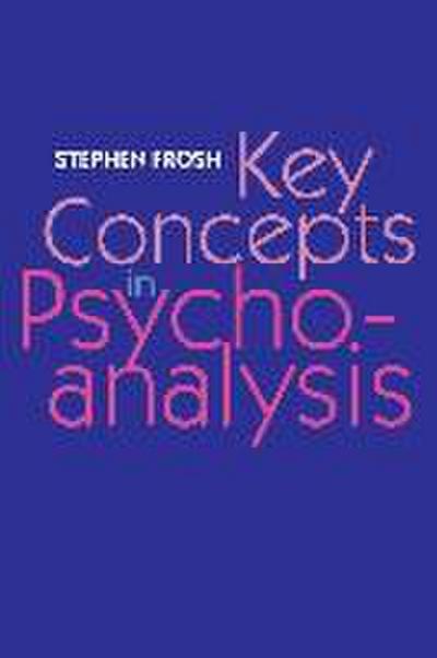 Key Concepts in Psychoanalysis