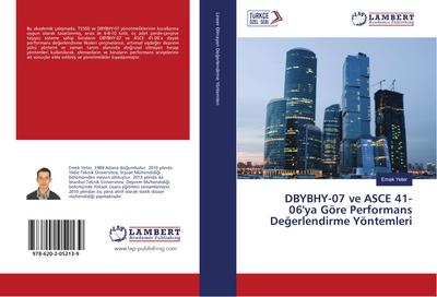DBYBHY-07 ve ASCE 41-06’ya Göre Performans De¿erlendirme Yöntemleri