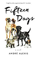 Fifteen Dogs