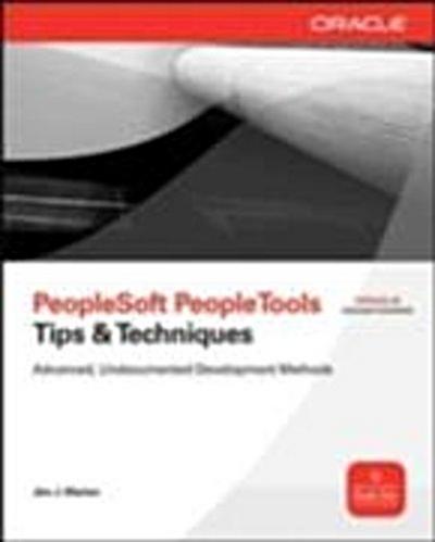 PeopleSoft PeopleTools Tips & Techniques