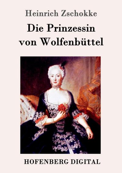 Die Prinzessin von Wolfenbüttel