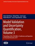 Model Validation and Uncertainty Quantification, Volume 3
