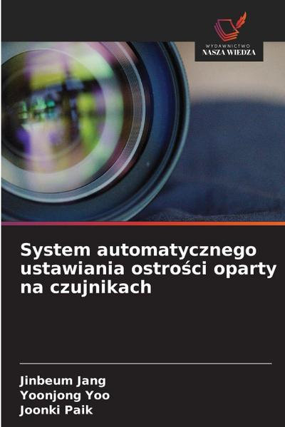 System automatycznego ustawiania ostro¿ci oparty na czujnikach