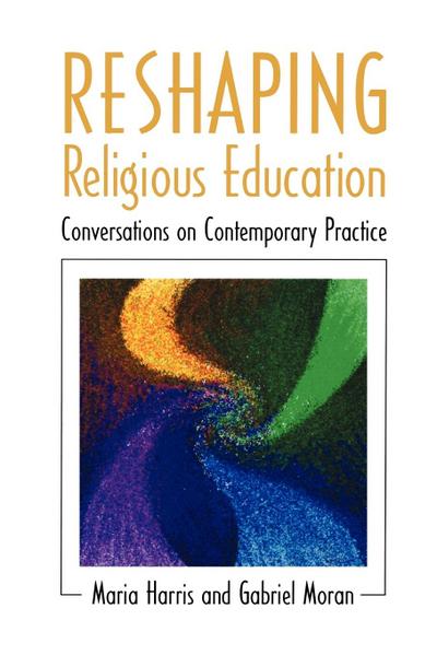 Reshaping Religious Education