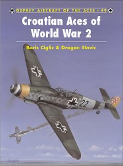 Croatian Aces of World War 2
