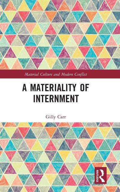 A Materiality of Internment