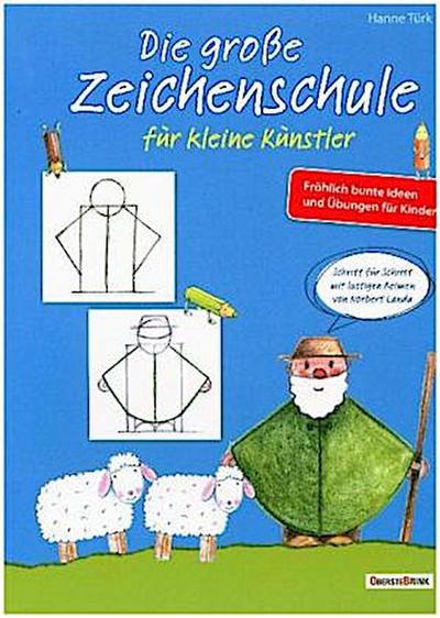 Die große Zeichenschule für kleine Künstler