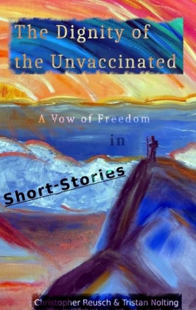 The Dignity of the Unvaccinated