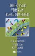 Carotenoids and Vitamin A in Translational Medicin