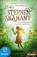Sternendiamant 1. Die Legende des Juwelenkönigs