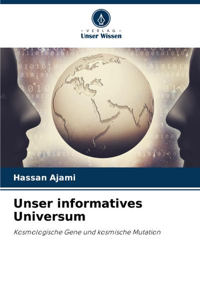 Unser informatives Universum