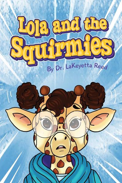 Lola and the Squirmies