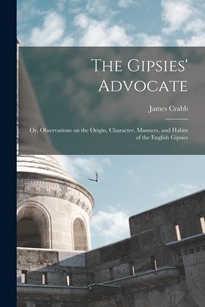 The Gipsies’ Advocate