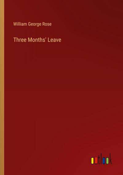 Three Months’ Leave