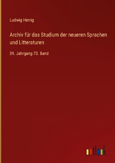 Archiv für das Studium der neueren Sprachen und Litteraturen