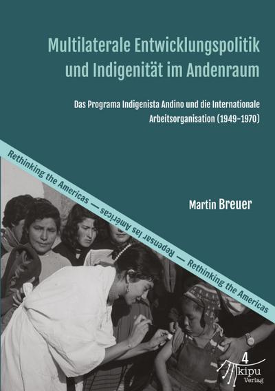 Multilaterale Entwicklungspolitik und Indigenität im Andenraum