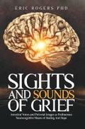 Sights and Sounds of Grief