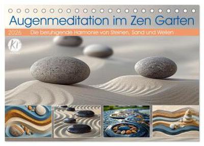 Augenmeditation im Zen Garten (Tischkalender 2026 DIN A5 quer), CALVENDO Monatskalender