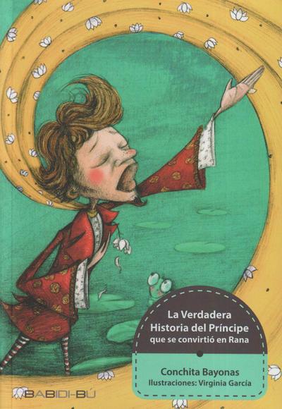 La verdadera historia del príncipe que se convirtió en rana