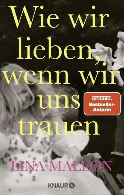 Wie wir lieben, wenn wir uns trauen