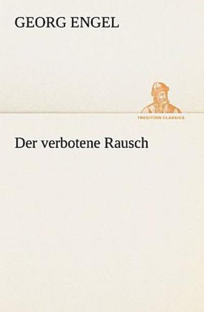 Der verbotene Rausch