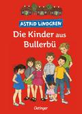 Die Kinder aus Bullerbü. Gesamtausgabe