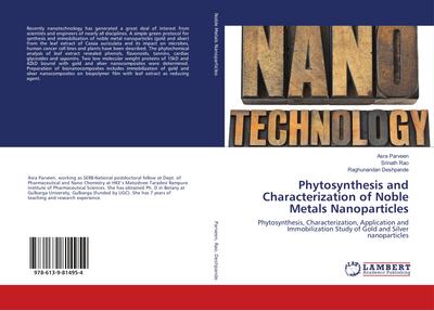 Phytosynthesis and Characterization of Noble Metals Nanoparticles