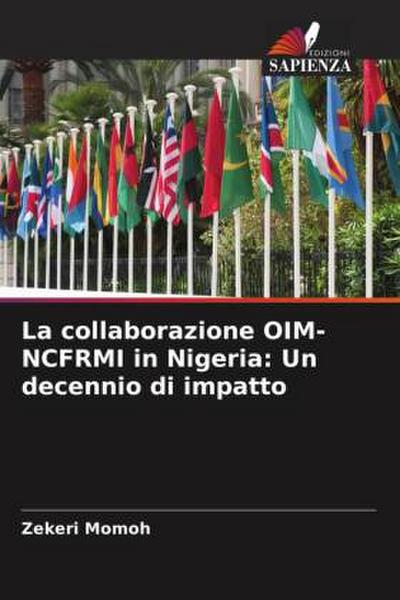 La collaborazione OIM-NCFRMI in Nigeria: Un decennio di impatto