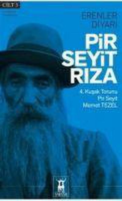 Pir Seyit Riza - Erenler Diyari Cilt 3