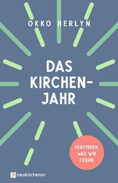 Das Kirchenjahr