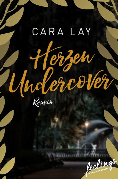 Lay, C: Herzen undercover