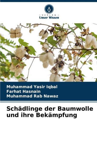 Schädlinge der Baumwolle und ihre Bekämpfung