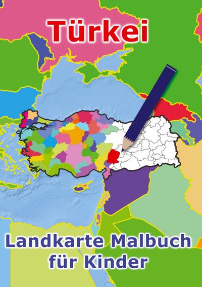 Türkei Landkarte Malbuch für Kinder