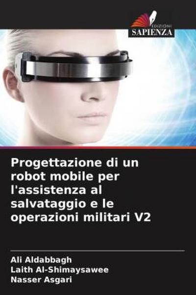 Progettazione di un robot mobile per l’assistenza al salvataggio e le operazioni militari V2
