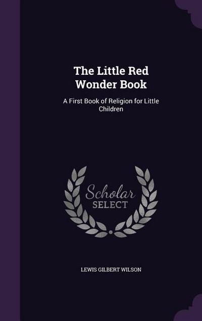 The Little Red Wonder Book