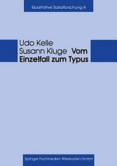 Vom Einzelfall zum Typus