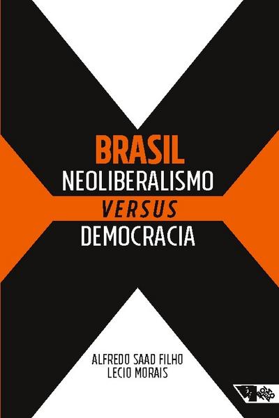 Brasil: Neoliberalismo versus democracia
