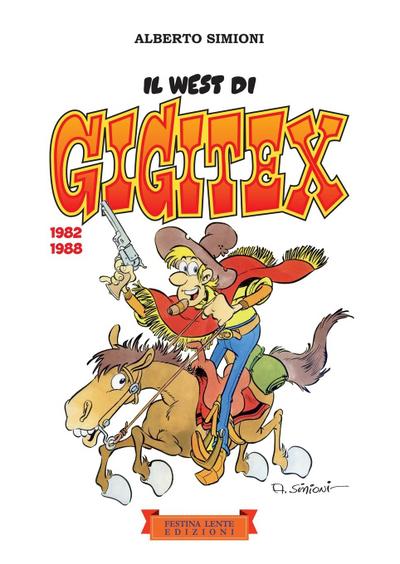 Il west di Gigitex (1982-1988)