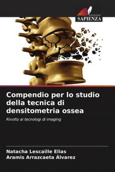 Compendio per lo studio della tecnica di densitometria ossea