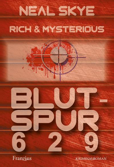 Rich & Mysterious: Blutspur 629