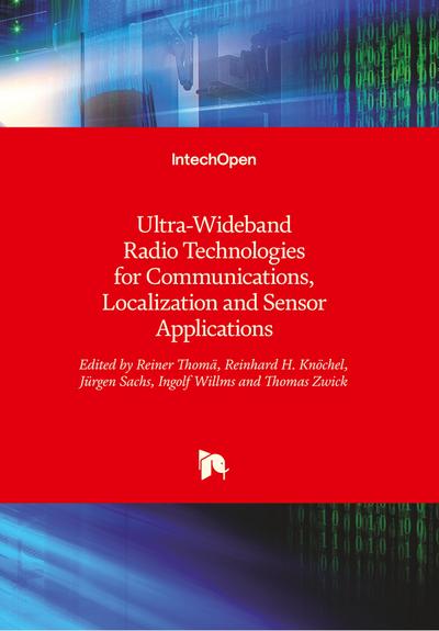 Ultra-Wideband Radio Technologies for Communications, Localization and Sensor Applications