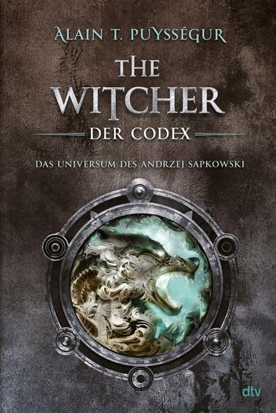 The Witcher - Der Codex (Das Universum des A. Sapkowski)