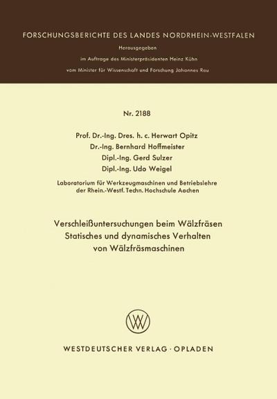 Verschleißuntersuchungen beim Wälzfräsen Statisches und dynamisches Verhalten von Wälzfräsmaschinen