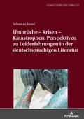 Umbrüche - Krisen - Katastrophen: Perspektiven zu 