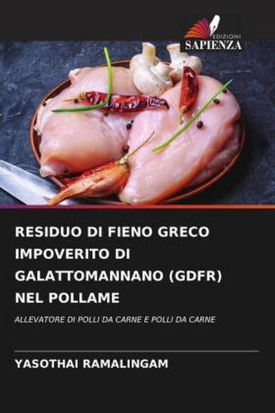 RESIDUO DI FIENO GRECO IMPOVERITO DI GALATTOMANNANO (GDFR) NEL POLLAME