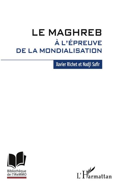 Le Maghreb à l’épreuve de la mondialisation