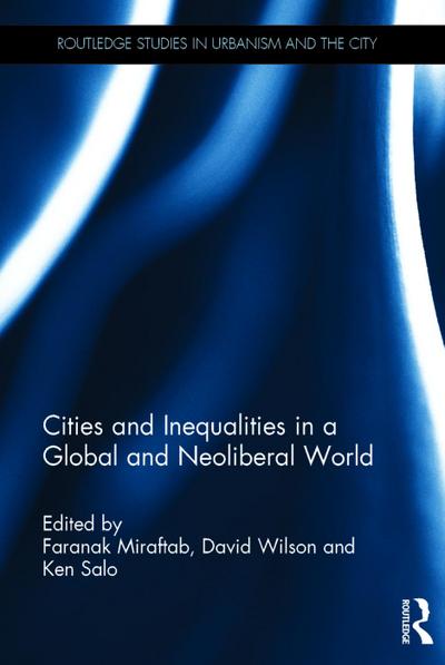 Cities and Inequalities in a Global and Neoliberal World