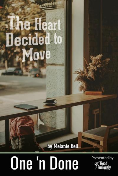 The Heart Decided to Move